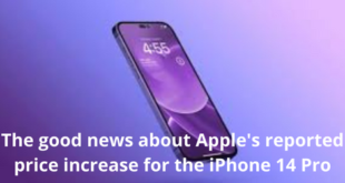 The good news about Apple's reported price increase for the iPhone 14 Pro