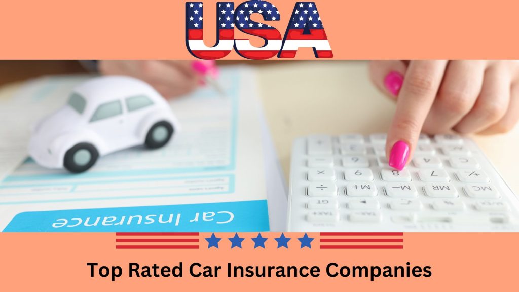 Top Rated Car Insurance Companies in USA