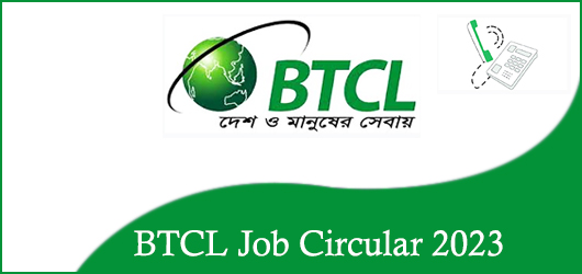 BTCL Job Circular 2023