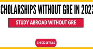 Fully Funded Scholarships without GRE in 2023
