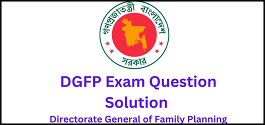 Family Planning (DGFP) Exam Question Solution 2023