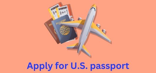 Apply for U.S. passport