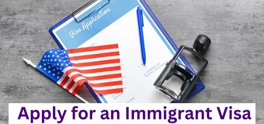 Apply for an Immigrant Visa
